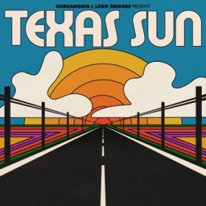Khruangbin & Leon Bridges - Texas Sun (Ep) in the group OUR PICKS / BlackFriday2020 at Bengans Skivbutik AB (3733782)