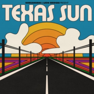 Khruangbin & Leon Bridges - Texas Sun (Ep) in the group Campaigns / BlackFriday2020 at Bengans Skivbutik AB (3733782)