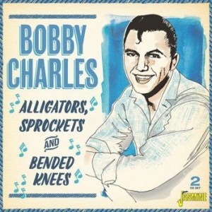 Bobby Charles - Alligators, Sprockets & Bended Knee in the group CD / New releases / Rock at Bengans Skivbutik AB (3734433)