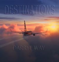 Way Darryl - Destinations in the group CD / Pop-Rock at Bengans Skivbutik AB (3734512)