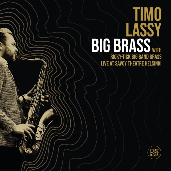 Lassy Timo And Ricky-Tick Big Band - Big Brass Live At Savoy Theatre Hel in the group CD / Jazz/Blues at Bengans Skivbutik AB (3734530)