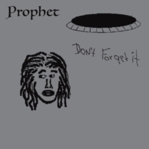 Prophet - Don't Forget It in the group OTHER / Övrigt /  at Bengans Skivbutik AB (3739963)