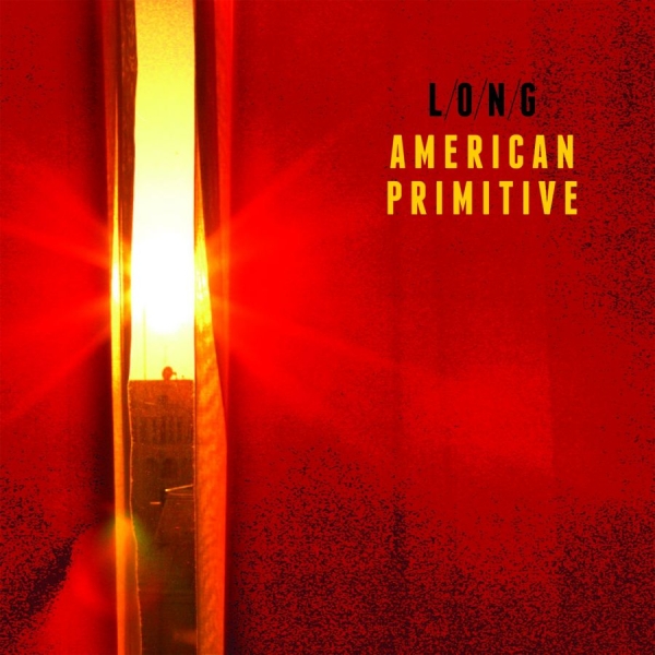 Long - American Primitive in the group VINYL / Rock at Bengans Skivbutik AB (3742400)