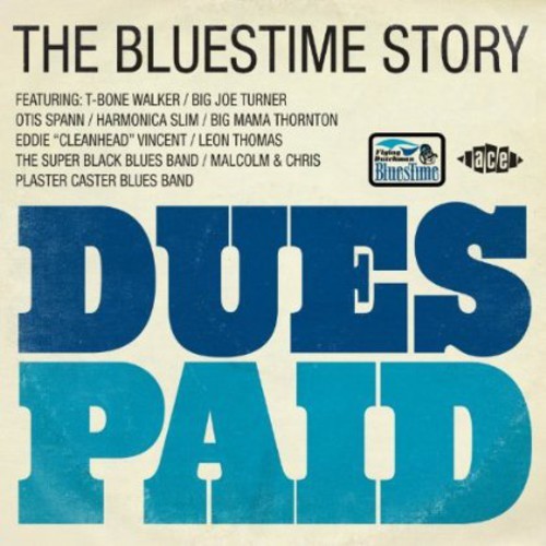 Various Artists - Dues Paid: The Bluestime Story in the group CD / Jazz/Blues at Bengans Skivbutik AB (3742431)
