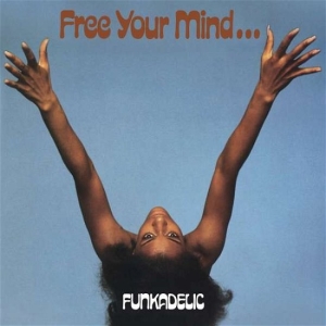 Funkadelic - Free Your Mind And Your Ass Will Follow (CD) in the group Labels /  at Bengans Skivbutik AB (3742443)