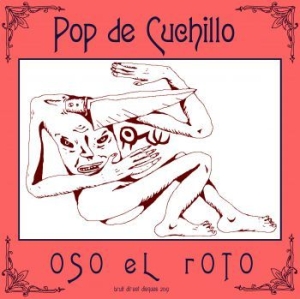 Oso El Roto - Pop De Cuchillo in the group VINYL / Pop at Bengans Skivbutik AB (3743856)