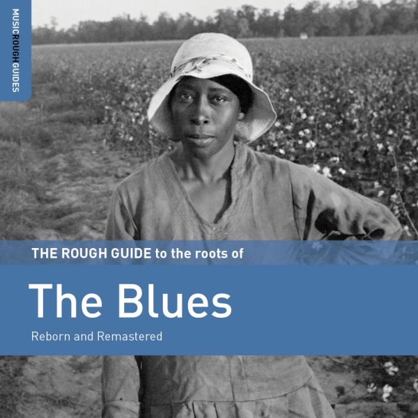 Various Artists - Rough Guide To The Roots Of The Blu in the group CD / Bestsellers at Bengans Skivbutik AB (3744426)