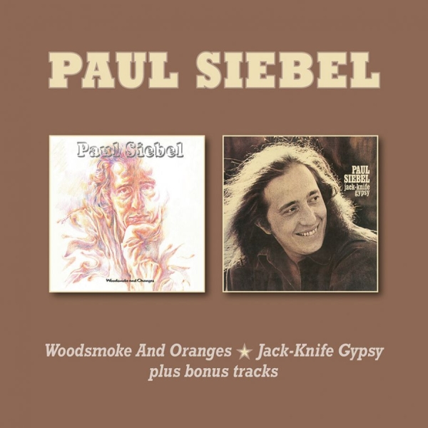 Paul Siebel - Woodsmoke & Oranges/Jack Knife Gyps in the group CD / Pop at Bengans Skivbutik AB (3744500)