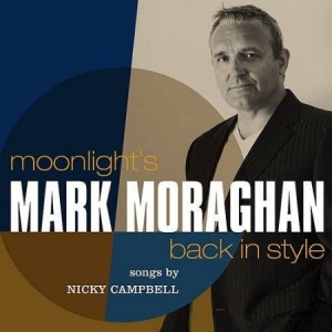 Moraghan Mark - Moonlight's Back In Style in the group Externt_Lager /  at Bengans Skivbutik AB (3744922)