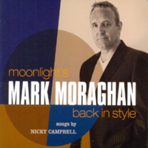 Moraghan Mark - Moonlight's Back In Style in the group CD / Jazz at Bengans Skivbutik AB (3744922)