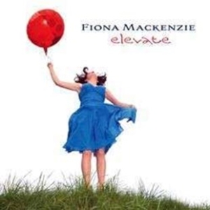 Mackenzie Fiona - Elevate in the group VINYL / Övrigt at Bengans Skivbutik AB (3745792)