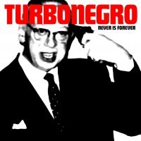 Turbonegro - Never Is Forever - White/Red Lp in the group VINYL / Upcoming releases / Hardrock/ Heavy metal at Bengans Skivbutik AB (3746077)