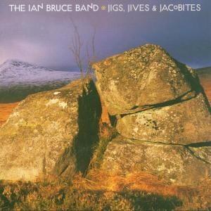 Bruce Ian - Jigs, Jives And Jacobites in the group CD / Elektroniskt,World Music at Bengans Skivbutik AB (3746131)