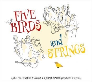 Fischbacher Axel (Quintet) - Five Birds And Strings in the group VINYL / Upcoming releases / Jazz/Blues at Bengans Skivbutik AB (3746484)