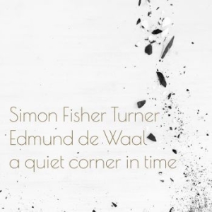 Fisher Turner Simon & Edmund De Waa - A Quiet Corner In Time in the group VINYL / Rock at Bengans Skivbutik AB (3746538)