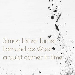 Fisher Turner Simon And Edmund De W - A Quiet Corner In Time in the group CD / Pop-Rock at Bengans Skivbutik AB (3746562)