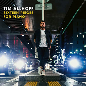 Allhoff Tim - Sixteen Pieces for Piano in the group CD / Jazz at Bengans Skivbutik AB (3746615)