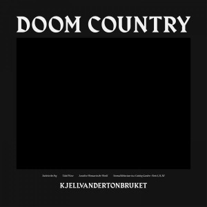 Kjellvandertonbruket - Doom Country in the group OUR PICKS / Album Of The Year 2020 / Bengans Sthlm Årsbästa 2020 at Bengans Skivbutik AB (3746953)