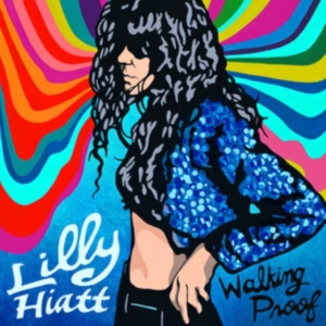 Hiatt Lilly - Walking Proof in the group CD / Pop-Rock at Bengans Skivbutik AB (3747687)