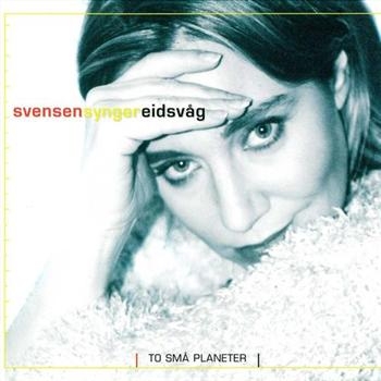Grethe Svensen - Svensen Synger Eidsvåg in the group CD / Pop at Bengans Skivbutik AB (3757018)
