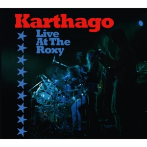 Karthago - Live At The Roxy in the group CD / Pop-Rock at Bengans Skivbutik AB (3757691)