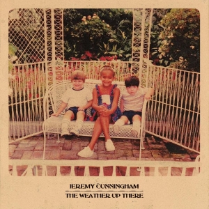 Cunningham Jeremy - The Weather Up There in the group CD / Jazz at Bengans Skivbutik AB (3757719)