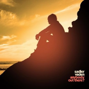 Vaden Sadler - Anybody Out There? in the group CD / Rock at Bengans Skivbutik AB (3757722)