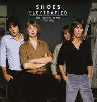 Shoes - ElektrafiedElektra Years 1979-1982 in the group CD / Pop-Rock at Bengans Skivbutik AB (3757990)