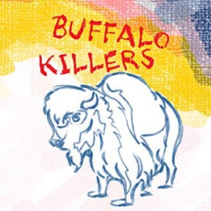 Buffalo Killers - Buffalo Killers in the group CD / Pop-Rock at Bengans Skivbutik AB (3759573)