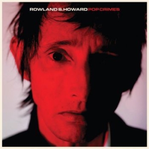 Howard Roland S. - Pop Crimes in the group CD / Rock at Bengans Skivbutik AB (3759613)