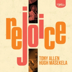 Tony Allen Hugh Masekela - Rejoice in the group OTHER / Övrigt /  at Bengans Skivbutik AB (3759909)