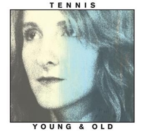 Tennis - Young And Old in the group CD / Pop-Rock at Bengans Skivbutik AB (3762093)