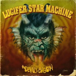 Lucifer Star Machine - Devil's Breath in the group VINYL / Pop-Rock,Reggae,Svensk Musik at Bengans Skivbutik AB (3762242)