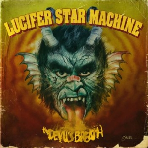 Lucifer Star Machine - The Devil's Breath Lp (Black Vinyl) in the group VINYL / Hårdrock,Pop-Rock,Svensk Musik at Bengans Skivbutik AB (3762242)