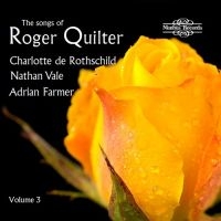 Quilter Roger - The Songs Of Roger Quilter, Vol. 3 in the group Externt_Lager /  at Bengans Skivbutik AB (3762800)