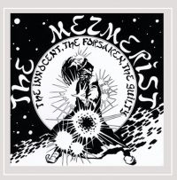 Mezmerist The - Innocent The, Forsaken The, Guilty in the group CD / Hårdrock at Bengans Skivbutik AB (3763421)