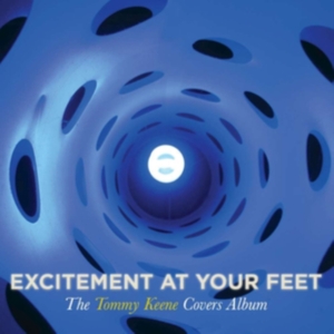 Keene Tommy - Excitement At Your Feet in the group OTHER / Övrigt /  at Bengans Skivbutik AB (3763643)