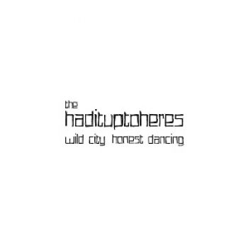 Hadituptoheres The - Wild City, Honest Dancing in the group VINYL / Rock at Bengans Skivbutik AB (3763685)