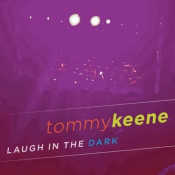 Keene Tommy - Laugh In The Dark in the group CD / Bestsellers at Bengans Skivbutik AB (3764141)