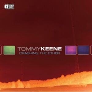 Keene Tommy - Crashing The Ether in the group OTHER / Övrigt /  at Bengans Skivbutik AB (3764149)