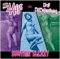 440S+B1 / Chickenhawks - Sumthin' Sleazy in the group CD / Pop-Rock at Bengans Skivbutik AB (3764198)