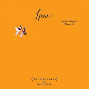 Dreamers The - Zorn John - Ipos: The Book Of Angels Vol. 14 in the group OTHER / Övrigt /  at Bengans Skivbutik AB (3764396)