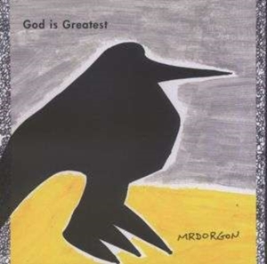 Mr. Dorgon - God Is Greatest in the group OTHER / Övrigt /  at Bengans Skivbutik AB (3764417)