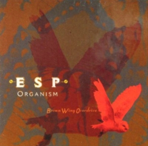 Brown Wing Overdrive - Esp Organism in the group CD / Pop-Rock at Bengans Skivbutik AB (3764418)