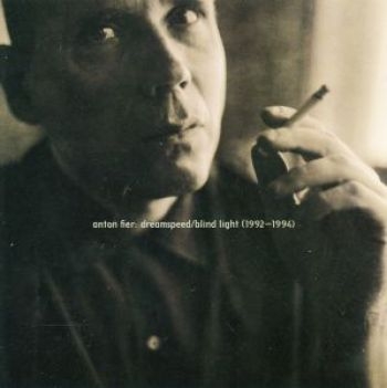 Fier Anton - Dreamspeed / Blindlight 1992 - 1994 in the group CD / Jazz/Blues at Bengans Skivbutik AB (3764447)
