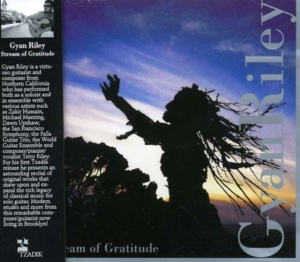 Riley Gyan - Stream Of Gratitude in the group OTHER / Övrigt /  at Bengans Skivbutik AB (3764663)