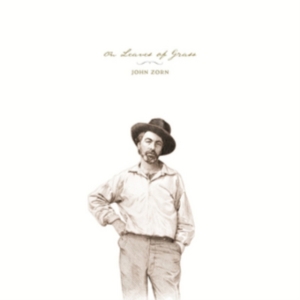 Zorn John - On Leaves Of Grass in the group OTHER / Övrigt /  at Bengans Skivbutik AB (3764773)