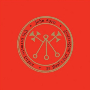 Zorn John - Hermetic Organ Vol. 3 - Paulos Hall in the group OTHER / Övrigt /  at Bengans Skivbutik AB (3764778)