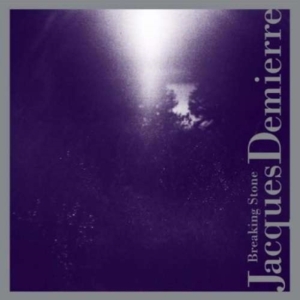 Demierr Jacques - Breaking Stone in the group OTHER / Övrigt /  at Bengans Skivbutik AB (3764816)