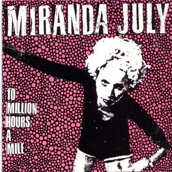 July Miranda - 10 Million Hours A Mile in the group CD / Bestsellers at Bengans Skivbutik AB (3764846)